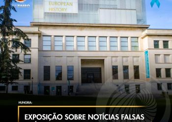 Exposição sobre notícias falsas é inaugurada em Budapeste