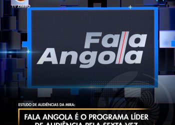 FALA ANGOLA é o programa líder de audiência pela sexta vez consecutiva