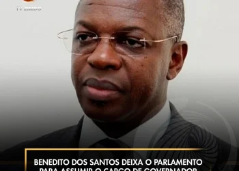 Benedito dos Santos deixa o Parlamento para assumir o cargo de Governador do Cuanza-Sul