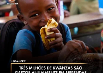 Três milhões de kwanzas são gastos anualmente em merendas escolares no Lóvua