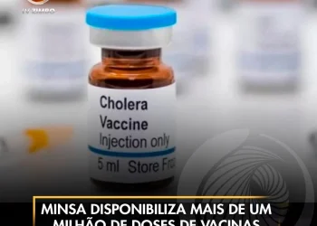 MINSA Disponibiliza Mais de Um Milhão de Doses de Vacinas Contra Cólera