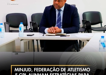 MINJUD, Federação de Atletismo e GPL alinham estratégias para a “São Silvestre 2025”