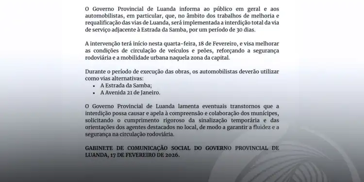 GPL anuncia interdição temporária total da via de serviço adjacente à “Estrada da Samba” por 30 dias