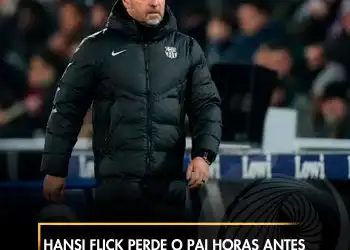 Hansi Flick perde o pai horas antes do “El Classico” de Espanha