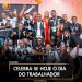 Celebra-se hoje o Dia do Trabalhador