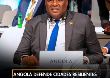 Angola defende cidades resilientes e sustentáveis no Fórum Urbano Mundial