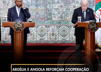 Argélia e Angola reforçam cooperação com assinatura de 11 acordos em visita de Estado